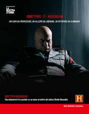 Docu-fiction su Benito Mussolini a maggio su History Channel