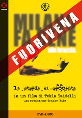Dall'11 luglio 2008 in vendita il DVD+libro del film di Tekla Taidelli 