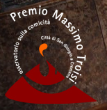 I vincitori della 14 edizione del Premio Massimo Troisi