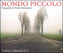 Mondo Piccolo, una mostra di foto e un documentario di Alessandro Scillitani