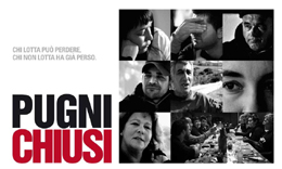 PUGNI CHIUSI - la protesta dei naufraghi della Vinyls