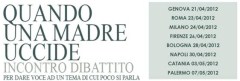 Quando una Madre uccide, intorno a 
