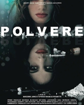 POLVERE - La cocaina, gioia e dannazione (eterna)