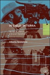 IN CIELO, IN TERRA - Malick vs. Spielberg?