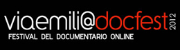 VIAEMILI@DOCFEST 2012: fino al 7 settembre on line il bando di concorso