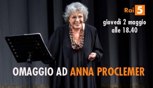 Rai5, omaggio ad Anna Proclemer