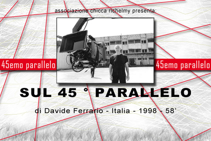 Sul 45 parallelo insieme a Davide Ferrario