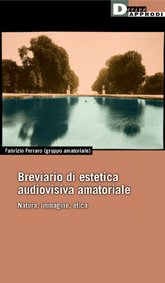 AUDIOVISIVA AMATORIALE - Un 'breviario' per capire