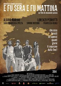 E FU SERA E FU MATTINA - In sala dal 18 gennaio 2014