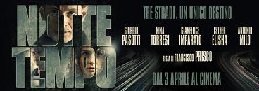 NOTTETEMPO - In sala dal 3 aprile il film di Francesco Prisco