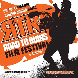 Dal 9 all'11 Maggio Road to Ruins 2014 al Nuovo Cinema Aquila