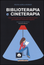 BIBLIO E CINETERAPIA - Un manuale per star meglio?