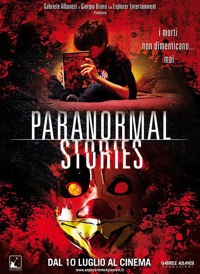 PARANORMAL STORIES - Sei registi per un genere