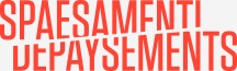 Ultimo appuntamento 2014 per il progetto Spaesamenti/Depaysements