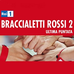 BRACCIALETTI ROSSI 2 - Ultimo appuntamento il 15 marzo