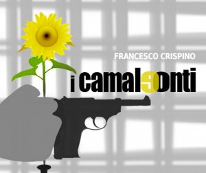 I CAMALEONTI - Cambia Roma, cambia la malavita