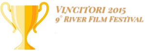 I vincitori della nona edizione del River Film Festival