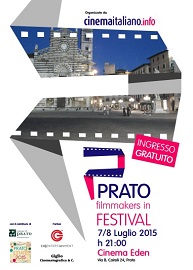 PRATO FILMMAKERS IN FESTIVAL 1 - Il programma del 7 luglio