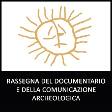 I film selezionati alla 5. Edizione della Rassegna del Documentario e della Comunicazione Archeologica