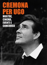 CREMONA PER UGO - Eventi per Tognazzi