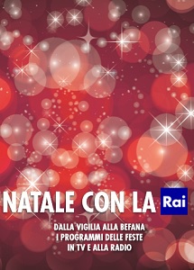 NATALE 2015 - La programmazione delle feste delle reti Rai