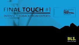 FINAL TOUCH #1: una chance per progetti in fase finale di sviluppo offerta dalla Film Commission dell�Alto Adige