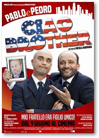 CIAO BROTHER - Dal 9 giugno al cinema