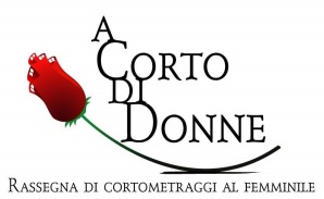 A CORTO DI DONNE 9 - Tutti i cortometraggi selezionati