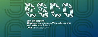 Dal 23 agosto a Palermo ESCO (allo scoperto)