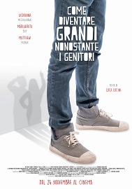 COME DIVENTARE GRANDI NONOSTANTE I GENITORI - In sala dal 24 novembre
