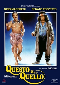 QUESTO E QUELLO - Pozzetto e Manfredi insieme e in dvd