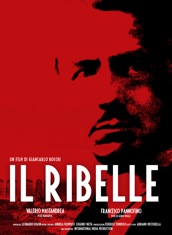 IL RIBELLE - Il 23 giugno in prima serata su Rai Storia