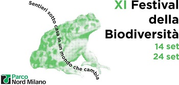 FESTIVAL DELLA BIODIVERSITA' XI - A Milano dal 14 al 24 settembre