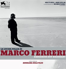 LA LUCIDA FOLLIA DI MARCO FERRERI - dal 27 novembre all'1 dicembre al Cinema Spazio Oberdan Milano