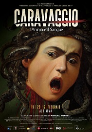 CARAVAGGIO - LANIMA E IL SANGUE - In sala il 19-20-21 febbraio
