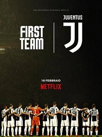 PRIMA SQUADRA: JUVENTUS FC - La serie su Netflix