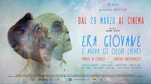 ERA GIOVANE E AVEVA GLI OCCHI CHIARI - Al cinema dal 29 marzo