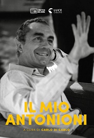 IL MIO ANTONIONI - Alla Casa del Cinema di Roma la presentazione del libro (auto)biografico