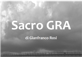 SACRO G.R.A. - Su Rai Storia il 2 giugno