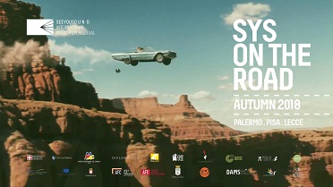 SEEYOUSOUND - Presentato SYS ON THE ROAD a Lecce, Pisa e Palermo
