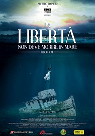 LA LIBERT NON DEVE MORIRE IN MARE - In sala dal 27 settembre