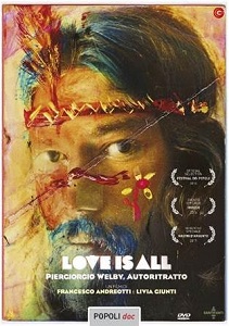 LOVE IS ALL. PIERGIORGIO WELBY, AUTORITRATTO - In DVD nella collana Popoli.doc