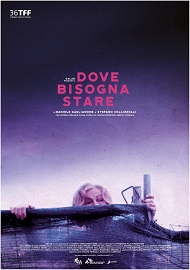 DOVE BISOGNA STARE - Dal 17 gennaio 2019 al cinema