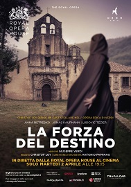 LA FORZA DEL DESTINO - L'opera di Giuseppe Verdi in diretta nei cinema dalla Royal Opera House il 2 aprile