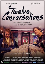 TWELVE CONVERSATIONS - Il 23 e 24 marzo al Cinema Teatro Comunale di Felino