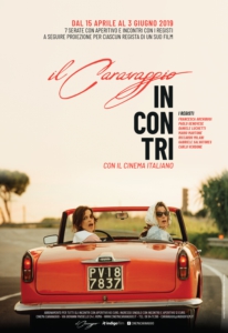 IL CARAVAGGIO INCONTRI - Dal 15 aprile al 3 giugno il Cinema italiano protagonista a Roma