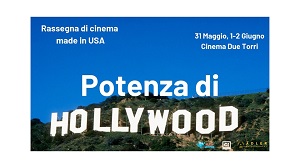 POTENZA DI HOLLYWOOD - Una rassegna dal 31 maggio al 2 giugno