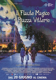 IL FLAUTO MAGICO DI PIAZZA VITTORIO - Al cinema dal 20 giugno