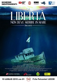 LA LIBERTA' NON DEVE MORIRE IN MARE - Il 15 luglio proiezione a Lecce