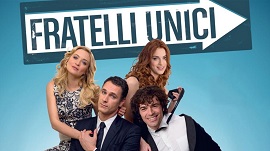 FRATELLI UNICI - Il 27 agosto in prima serata su Rai1